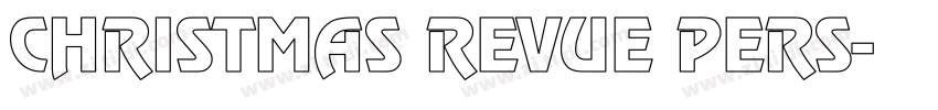 CHRISTMAS REVUE PERS字体转换